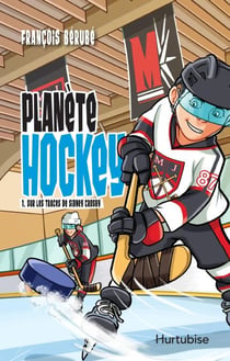 Planète hockey - Tome 1 - Sur les traces de Sidney Crosby