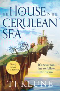 The House in the Cerulean Sea - An Uplifting, Heartwarming Cosy Fantasy