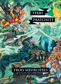 Les Annales du Disque-Monde Tome 6 : trois soeurcières