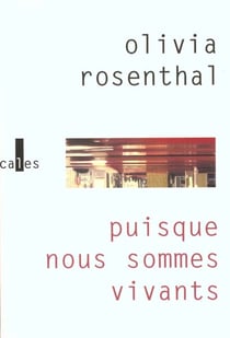 Puisque nous sommes vivants