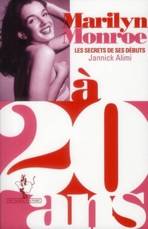 Marilyn Monroe à 20 ans - le secret de ses débuts