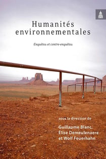 Humanités environnementales - enquêtes et contre-enquêtes