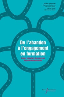 De l'abandon à l'engagement en formation - enjeux singuliers des parcours de professionnalisation