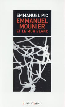 Emmanuel Mounier et le mur blanc