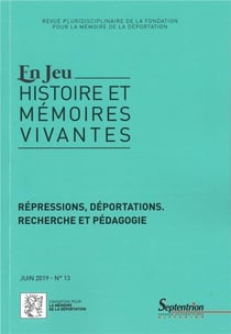 Revue En Jeu : histoire et mémoires vivantes n.13 : répressions et déportations - recherche et pédagogie