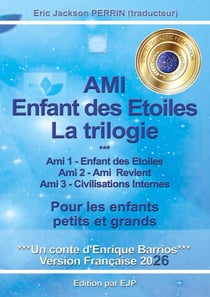 Ami enfant des étoiles - la trilogie