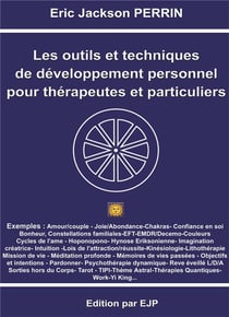 Les outils et techniques de développement personnel pour thérapeutes et particuliers 