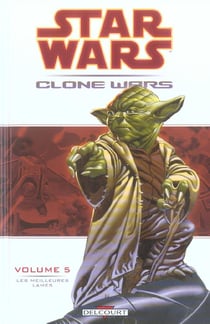 Star Wars - clone wars Tome 5 - les meilleurs lames