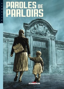 Paroles de parloirs Tome 3
