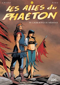 Les Ailes du Phaéton T06 - L'Aube rouge du Médianos