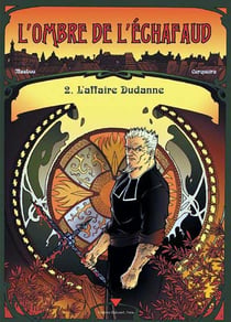L'ombre de l'échafaud Tome 2 - l'affaire Dudane