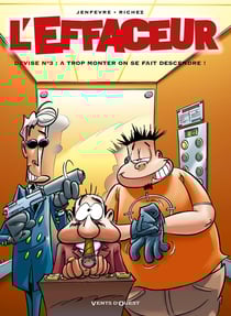 L'effaceur Tome 3 - devise n.3, à trop monter, on se fait descendre