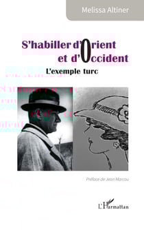 S’habiller d’Orient et d’Occident - L’exemple turc
