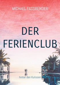 Der Ferienclub - hinter den Kulissen