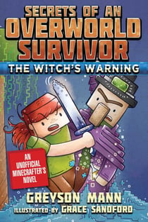 The Witch's Warning - Secrets of an Overworld Survivor, #5