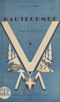 Hautecombe - Abbaye royale
