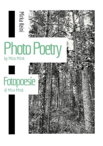 Photo Poetry by Mira Mink - Fotopoesie di Mira Mink
