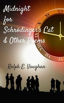 Midnight for Schrödinger’s Cat & Other Poems