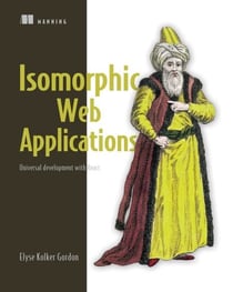 Isomorphic Web Applications - Universal Development with React