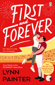 First and Forever - A new rom com from the #1 bestselling author of Better Than the Movies