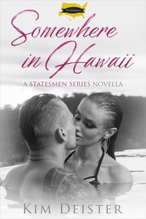 Somewhere in Hawaii - The Statesmen Series