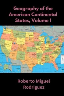 Geography of the American Continental States, Volume I