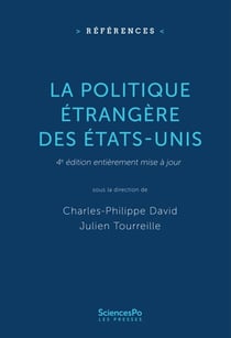 La politique étrangère des Etats-Unis - 4e édition entièrement mise à jour