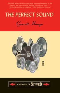 The Perfect Sound - A Memoir in Stereo