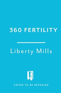 360 Fertility - A twelve-week plan for optimising your chance of conception