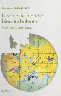 Une petite planète bien turbulente - Contes pour tous