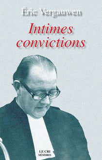 Intimes convictions - Mémoires