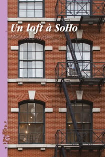 Un loft à SoHo - Série SoHo #1