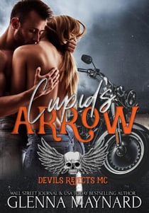 Cupid's Arrow - Devils Rejects MC, #4