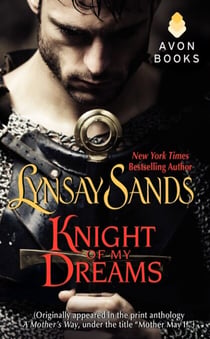 Knight of My Dreams - (Originally published under the title MOTHER MAY I? in the print anthology A MOTHER'S WAY)