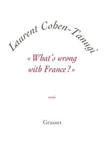 «What's wrong with France ?» - essai - petite collection blanche
