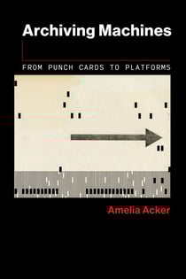 Archiving Machines - From Punch Cards to Platforms