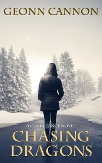 Chasing Dragons - Claire Lance, #4