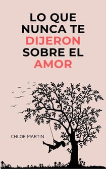 Lo que Nunca te Dijeron Sobre el Amor - Emotional Help, #1