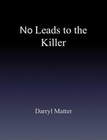 No Leads to the Killer