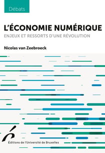 L'économie numérique - Enjeux et ressorts d'une révolution
