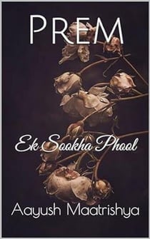 Prem Ek Sookha Phool - Soumya Lok, #1