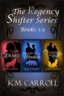 The Regency Shifter Series books 1-3 - The Regency Shifter Series, #4