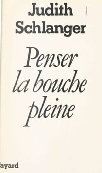 Penser la bouche pleine