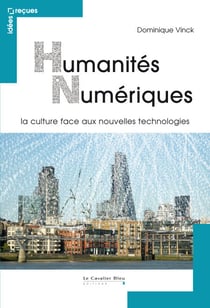 HUMANITES NUMERIQUES -PDF - la culture face aux nouvelles technologies