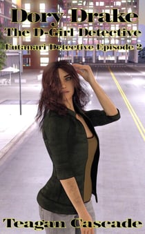 Dory Drake: The Dickgirl Dectective - The Futanari Detective Files, #2