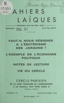 Faut-il nous résigner à l'ésotérisme des jargons ? - L'exemple de l'économie politique. Notes de lecture. Vie du Cercle