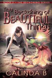 The Beckoning of Beautiful Things - The Beckoning Series, #2