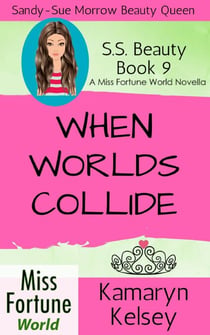 When Worlds Collide - Miss Fortune World: SS Beauty, #9