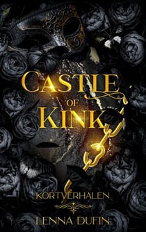 Castle of Kink - Castle of Kink, #1