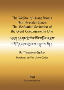 The Welfare of Living Beings That Pervades Space: The Meditation-Recitation of the Great Compassionate One eBook
